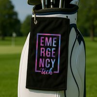 Emergency Room Tech ER Tech ER Technician Golf Towel