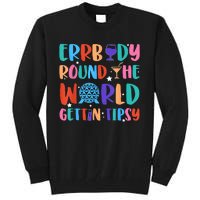 Errbody Round The World Gettin Tipsy Food And Wine Festival Tall Sweatshirt