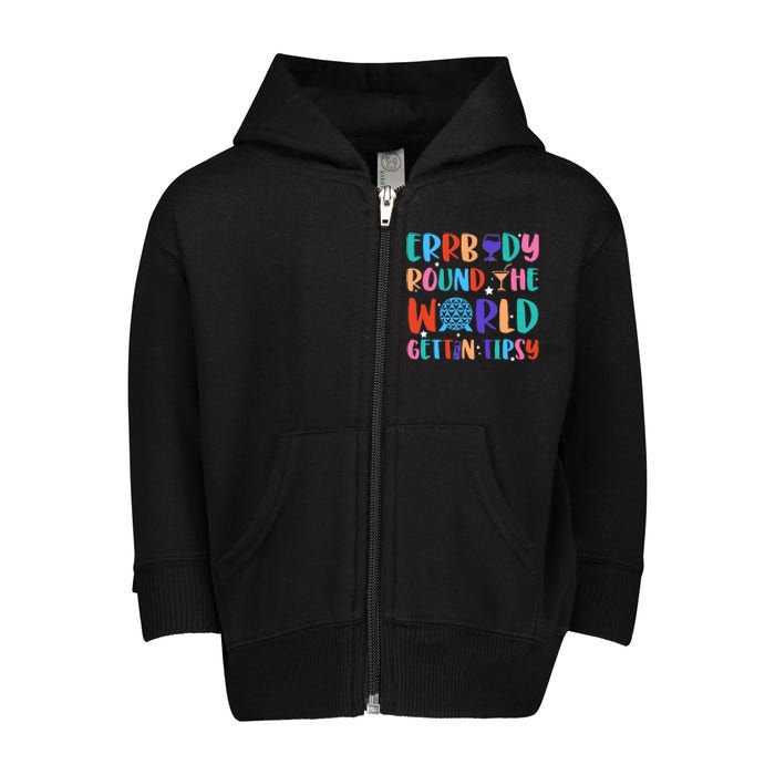 Errbody Round The World Gettin Tipsy Food And Wine Festival Toddler Zip Fleece Hoodie