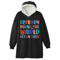 Errbody Round The World Gettin Tipsy Food And Wine Festival Hooded Wearable Blanket