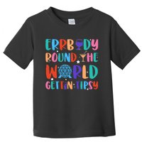 Errbody Round The World Gettin Tipsy Food And Wine Festival Toddler T-Shirt