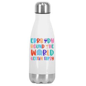 Errbody Round The World Gettin Tipsy Food And Wine Festival Stainless Steel Insulated Water Bottle