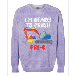 Excavator Ready To Crush Prek Prek First Day School Truck Colorblast Crewneck Sweatshirt