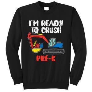 Excavator Ready To Crush Prek Prek First Day School Truck Sweatshirt