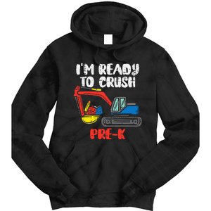 Excavator Ready To Crush Prek Prek First Day School Truck Tie Dye Hoodie