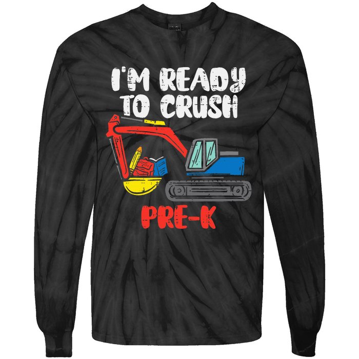 Excavator Ready To Crush Prek Prek First Day School Truck Tie-Dye Long Sleeve Shirt