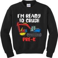 Excavator Ready To Crush Prek Prek First Day School Truck Kids Sweatshirt