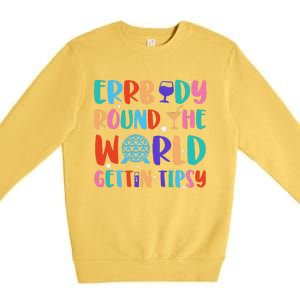 Errbody Round The World Gettin Tipsy Food And Wine Festival Gift Premium Crewneck Sweatshirt