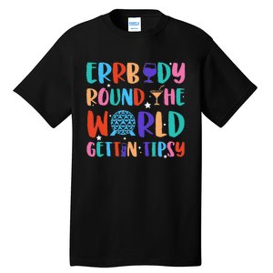 Errbody Round The World Gettin Tipsy Food And Wine Festival Gift Tall T-Shirt