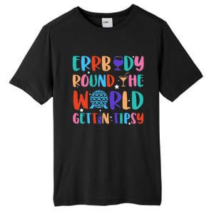 Errbody Round The World Gettin Tipsy Food And Wine Festival Gift Tall Fusion ChromaSoft Performance T-Shirt