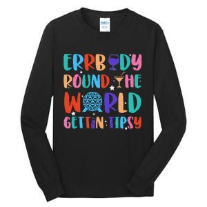 Errbody Round The World Gettin Tipsy Food And Wine Festival Gift Tall Long Sleeve T-Shirt