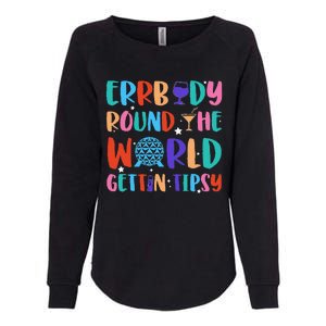 Errbody Round The World Gettin Tipsy Food And Wine Festival Gift Womens California Wash Sweatshirt