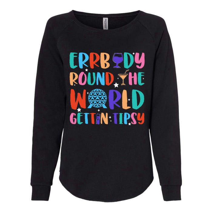 Errbody Round The World Gettin Tipsy Food And Wine Festival Gift Womens California Wash Sweatshirt