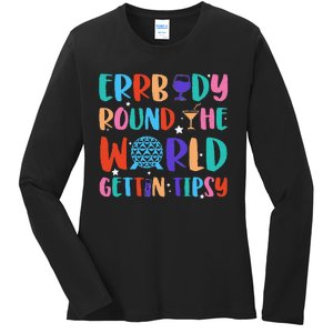 Errbody Round The World Gettin Tipsy Food And Wine Festival Gift Ladies Long Sleeve Shirt