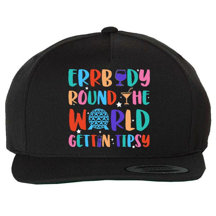 Errbody Round The World Gettin Tipsy Food And Wine Festival Gift Wool Snapback Cap