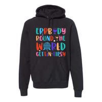 Errbody Round The World Gettin Tipsy Food And Wine Festival Premium Hoodie