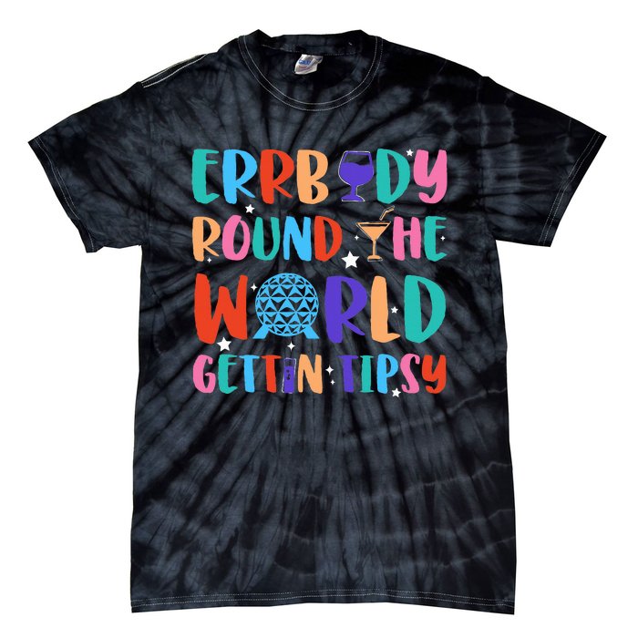 Errbody Round The World Gettin Tipsy Food And Wine Festival Tie-Dye T-Shirt