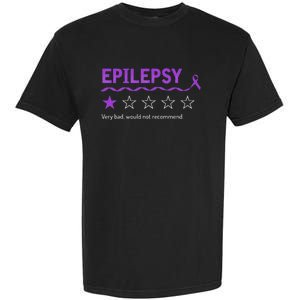 Epilepsy Review Very Bad Would Not Recommend 1 Star Rating Garment-Dyed Heavyweight T-Shirt