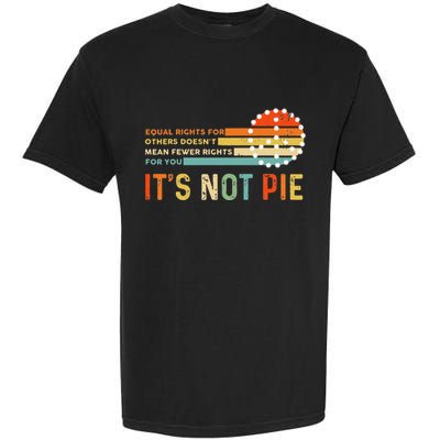 Equal Rights Vintage It’S Not Pie Garment-Dyed Heavyweight T-Shirt