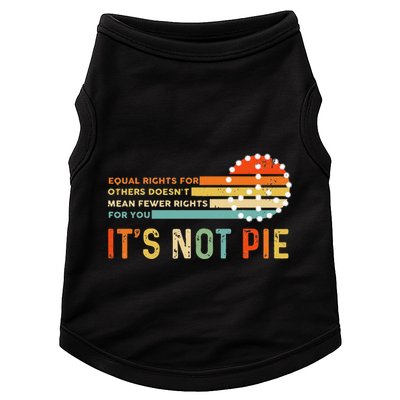 Equal Rights Vintage It’S Not Pie Doggie Tank