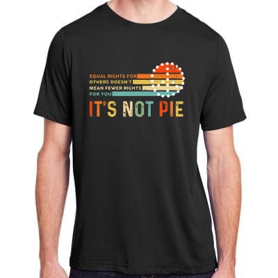 Equal Rights Vintage It’S Not Pie Adult ChromaSoft Performance T-Shirt