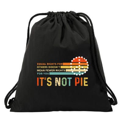 Equal Rights Vintage It’S Not Pie Drawstring Bag