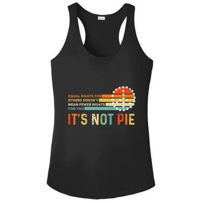 Equal Rights Vintage It’S Not Pie Ladies PosiCharge Competitor Racerback Tank