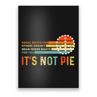 Equal Rights Vintage It’S Not Pie Poster