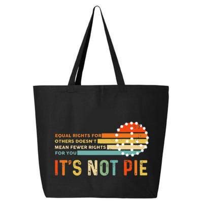 Equal Rights Vintage It’S Not Pie 25L Jumbo Tote