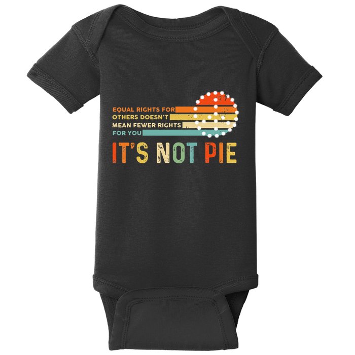 Equal Rights Vintage It’S Not Pie Baby Bodysuit