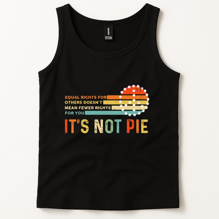 Equal Rights Vintage It’S Not Pie Tank Top