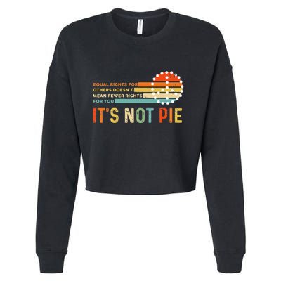 Equal Rights Vintage It’S Not Pie Cropped Pullover Crew
