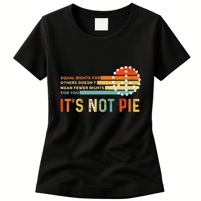 Equal Rights Vintage It’S Not Pie Womens T-Shirt