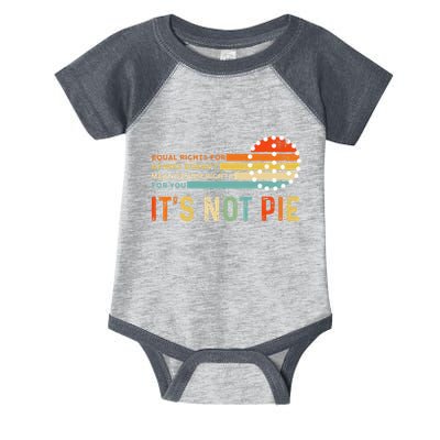 Equal Rights Vintage It’S Not Pie Infant Baby Jersey Bodysuit