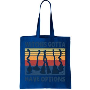 E2a6 Retro Witches Gotta Have Option Witchy Autumn Halloween Funny Gift Tote Bag