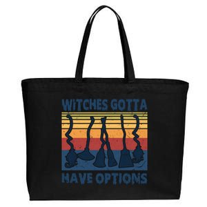 E2a6 Retro Witches Gotta Have Option Witchy Autumn Halloween Funny Gift Cotton Canvas Jumbo Tote