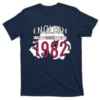 English Since 1982 Birthday Gift T-Shirt