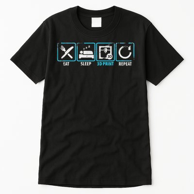 Eat Sleep 3d Print Repeat Filament 3d Printer Tech Gift Tall T-Shirt