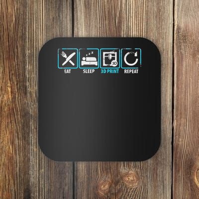 Eat Sleep 3d Print Repeat Filament 3d Printer Tech Gift Coaster