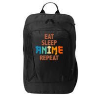 Eat Sleep Anime Repeat Anime Japanese City Backpack