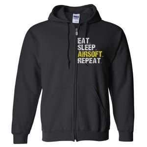 Eat Sleep Airsoft Repeat Air Soft Cool Full Zip Hoodie