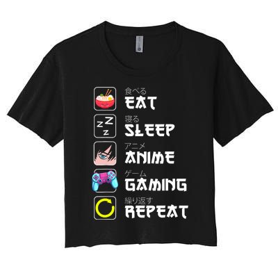 Eat Sleep Anime Gaming Repeat Japan Kawaii Manga Anime Gifts Women's Crop Top Tee