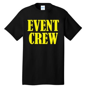 Event Staff Apparel Event Crew Tall T-Shirt