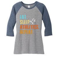 Eat Sleep Athletics Repeat Funny Sports Athletes Premium Women's Tri-Blend 3/4-Sleeve Raglan Shirt