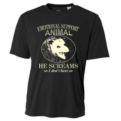 Emotional Support Animal He Screams Do I DonT Have To Cooling Performance Crew T-Shirt