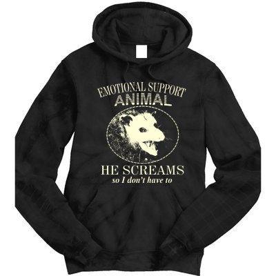 Emotional Support Animal He Screams Do I DonT Have To Tie Dye Hoodie