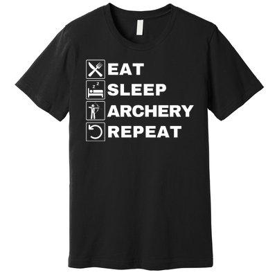 Eat Sleep Archery Repeat Bow And Arrow Archer Funny Archery Archer Bow & Arrow Premium T-Shirt