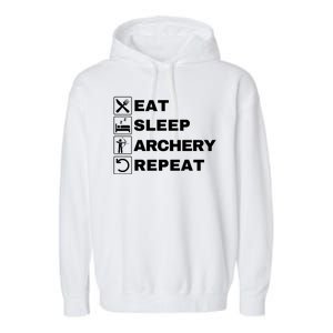 Eat Sleep Archery Repeat Bow And Arrow Archer Funny Archery Archer Bow & Arrow Garment-Dyed Fleece Hoodie