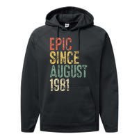 Epic Since August 1981 40th Birthday 40 Year Old Performance Fleece Hoodie