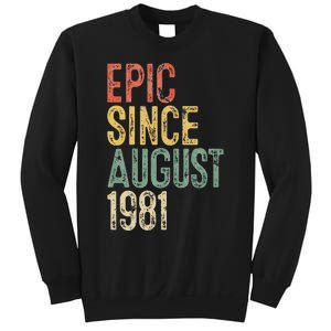 Epic Since August 1981 40th Birthday 40 Year Old Sweatshirt